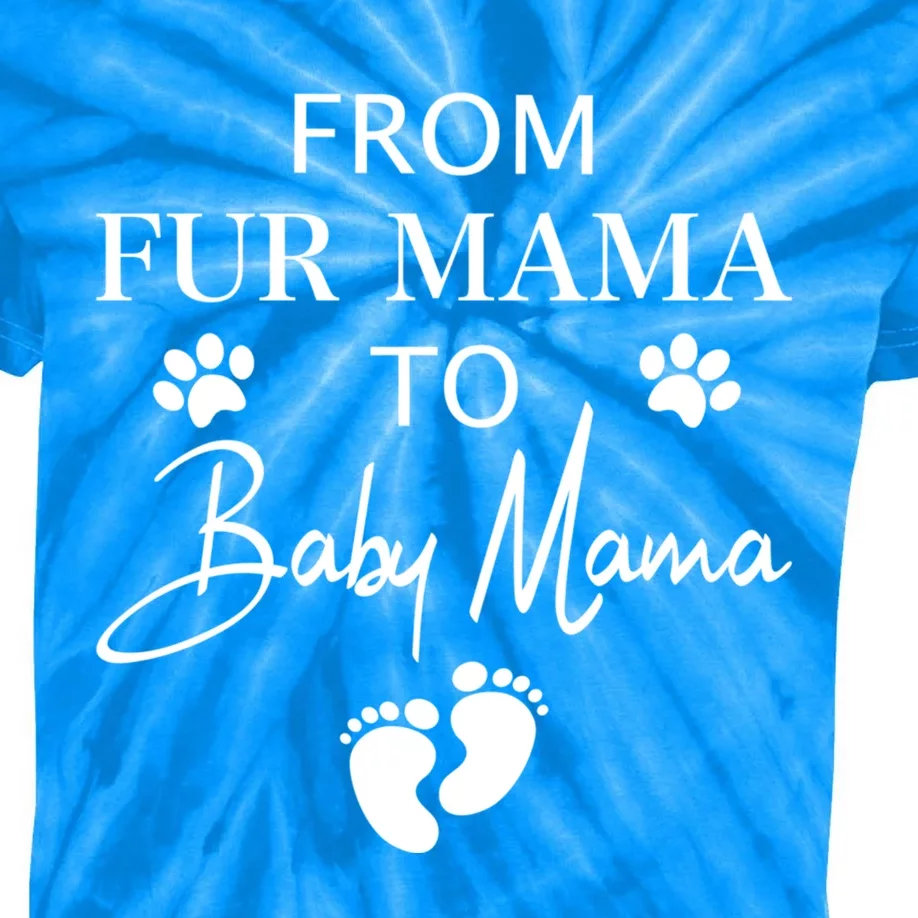 From Fur Mama To Mama Dog Cat Owner New Mom Pregnant Gift Kids Tie-Dye T-Shirt