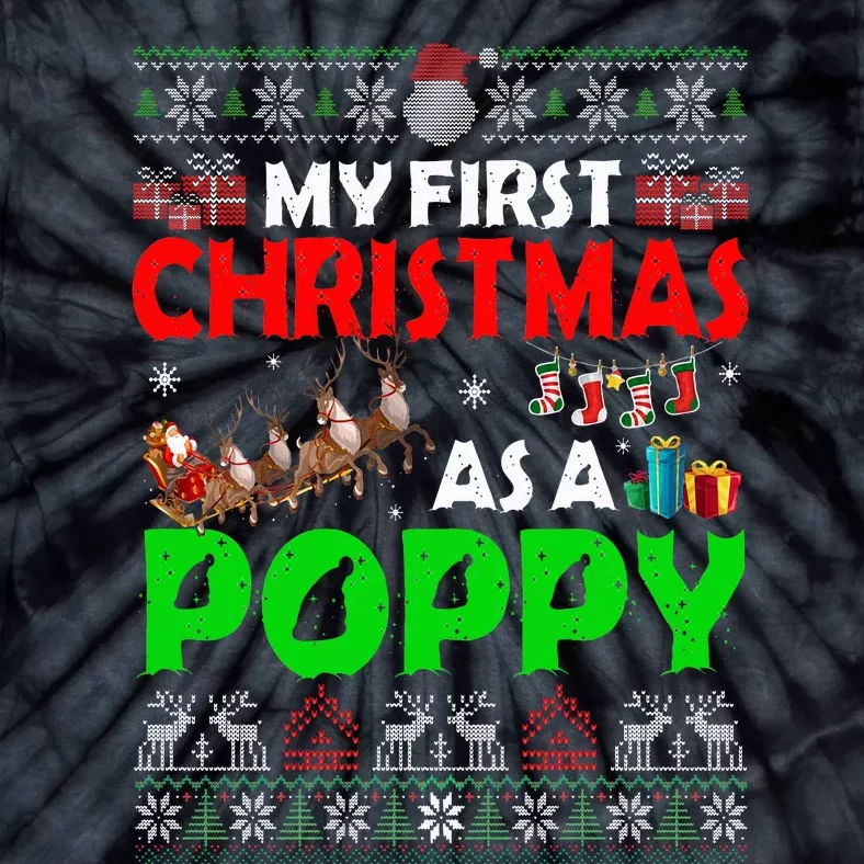 Funny Family My 1st Christmas As A Poppy Ugly Xmas Sweater Tie-Dye T-Shirt