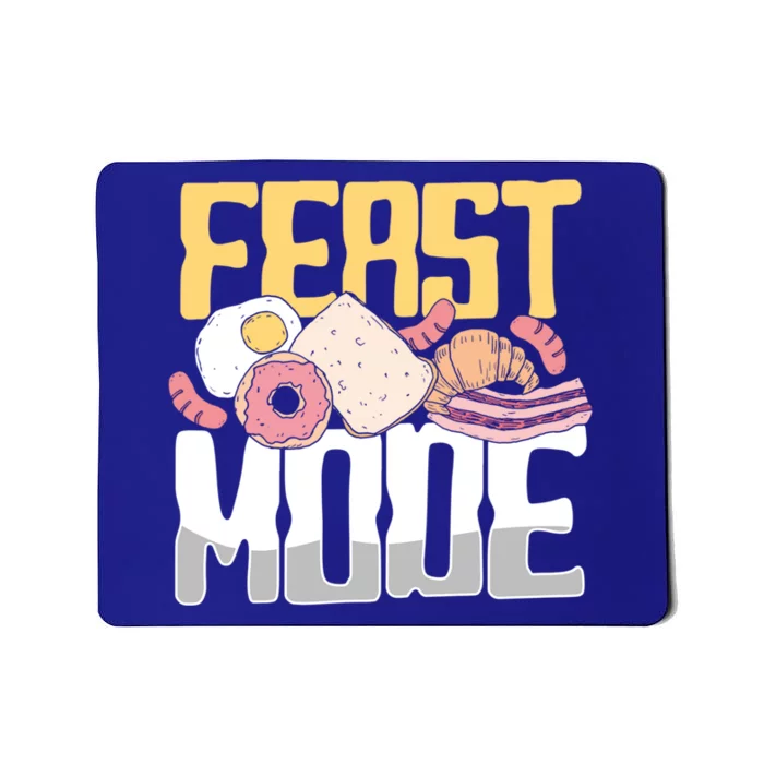 Food Feast Mode Meaningful Gift Mousepad