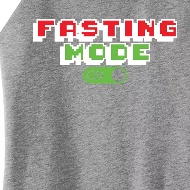 Funny Fasting Mode On Intermittent Fasting Gift Women’s Perfect Tri Rocker Tank