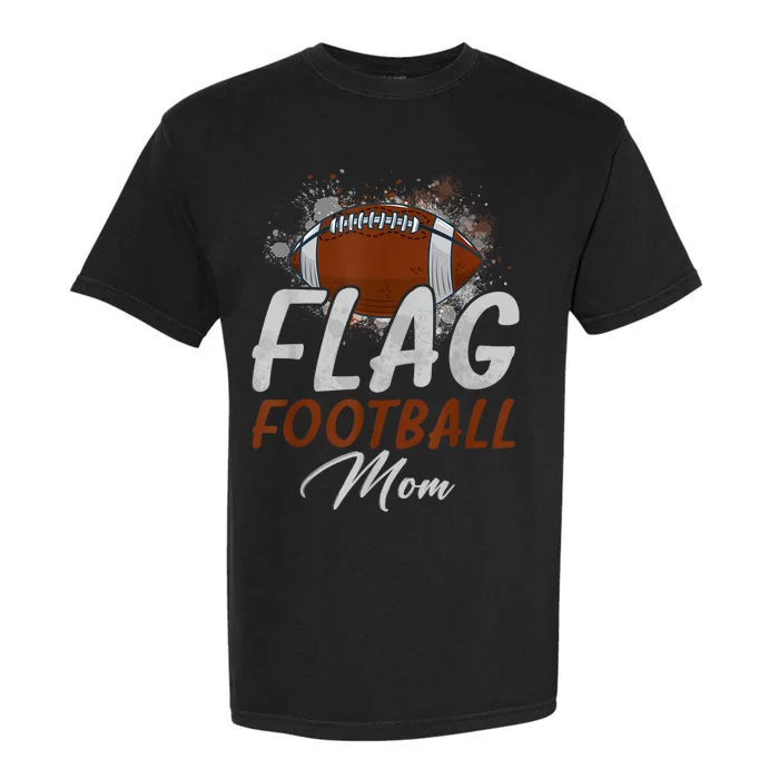 Flag Football Mom Proud Mom Of Ballers Fathers Day Garment-Dyed Heavyweight T-Shirt