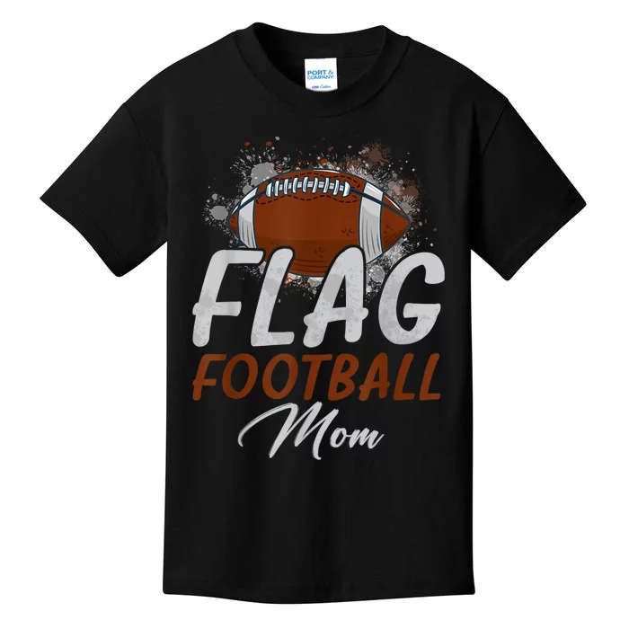 Flag Football Mom Proud Mom Of Ballers Fathers Day Kids T-Shirt