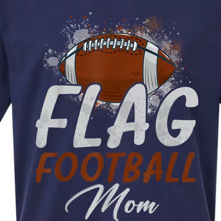 Flag Football Mom Proud Mom Of Ballers Fathers Day Sueded Cloud Jersey T-Shirt