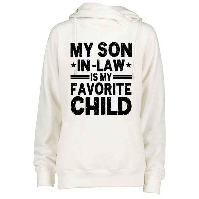 Funny Family My Son In Law Is My Favorite Meaningful Gift Womens Funnel Neck Pullover Hood