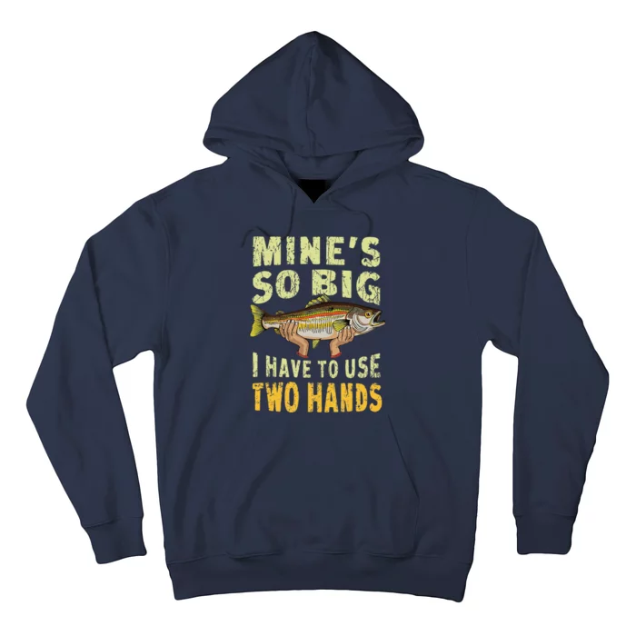 Funny Fishing MineS Big Use Two Hands Bass Dad Hoodie