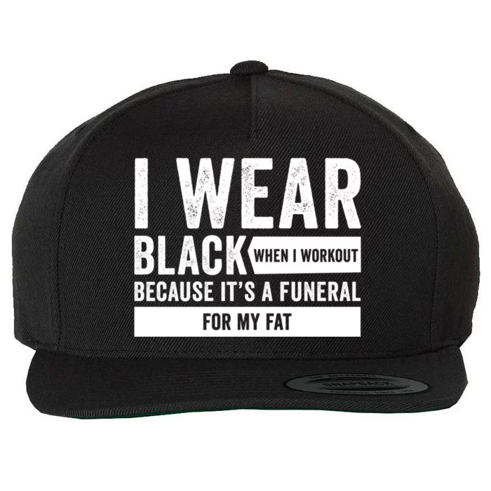 Funeral For My Fat Funny Workout Quote Wool Snapback Cap