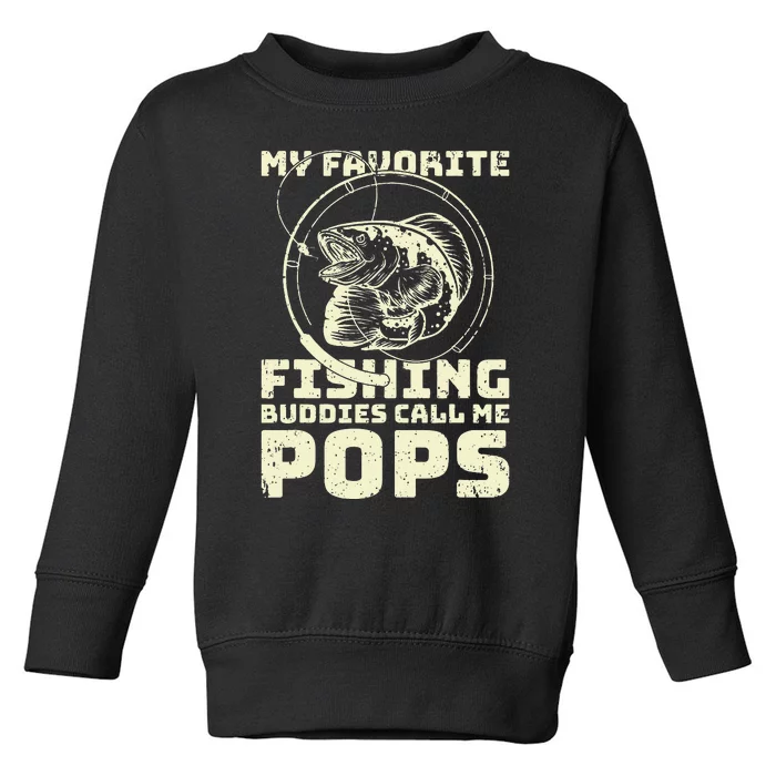 Funny Fisherman My Favorite Fishing Buddies Call Me Pops Toddler Sweatshirt