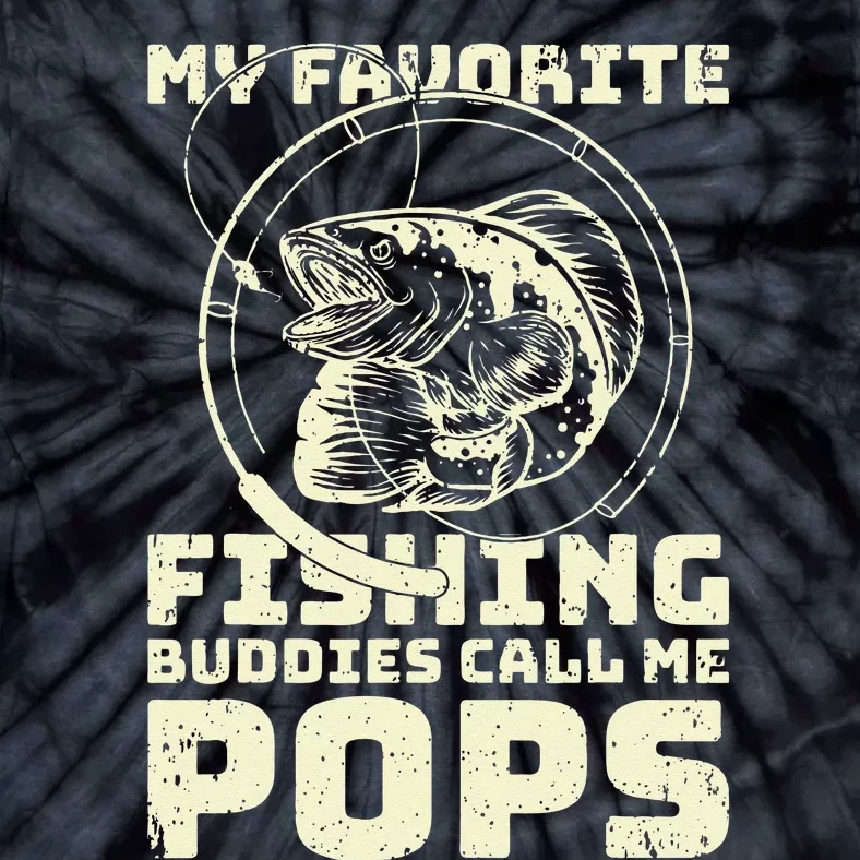 Funny Fisherman My Favorite Fishing Buddies Call Me Pops Tie-Dye T-Shirt