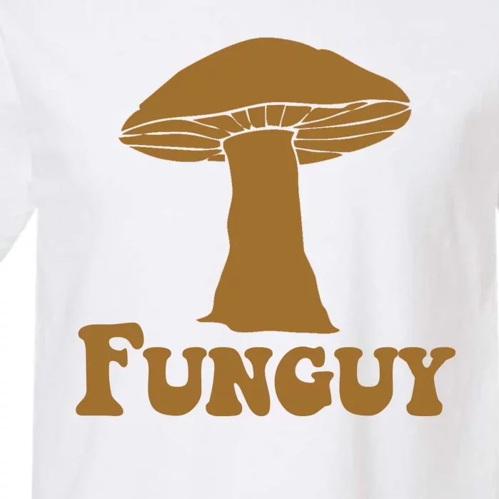 Funguy Funny Mushroom Fun Guy Garment-Dyed Heavyweight T-Shirt