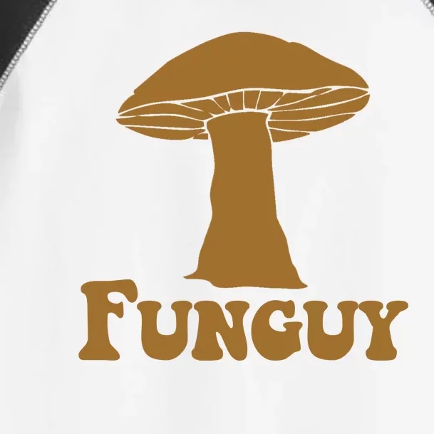 Funguy Funny Mushroom Fun Guy Toddler Fine Jersey T-Shirt