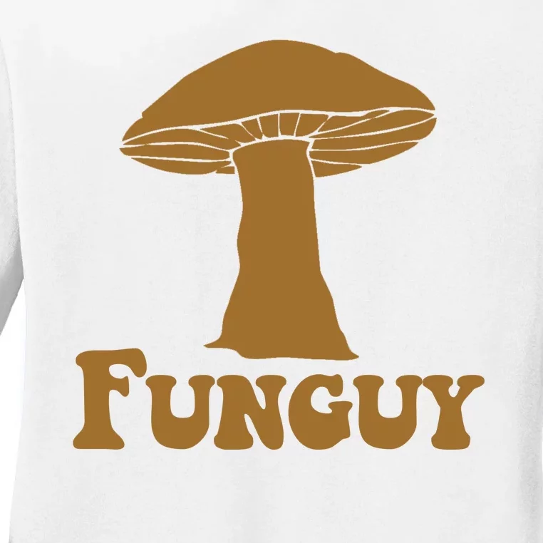 Funguy Funny Mushroom Fun Guy Ladies Long Sleeve Shirt