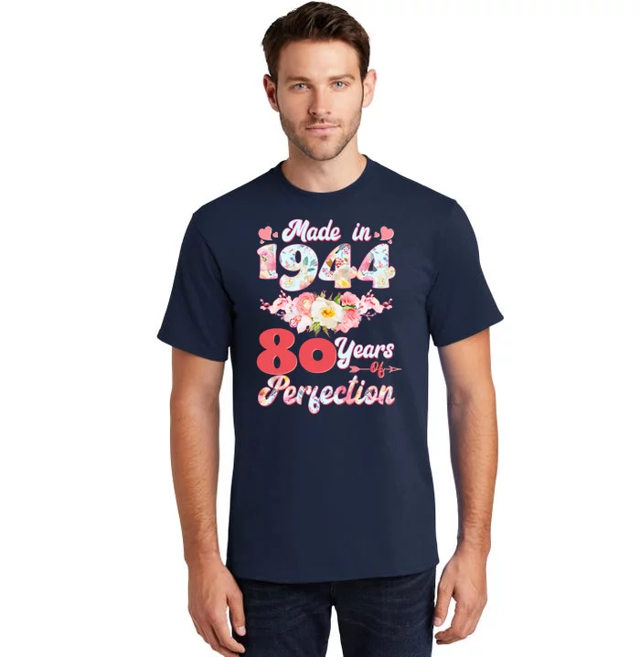 Flower Floral Made In 1944 80 Years Of Perfection Tall T-Shirt