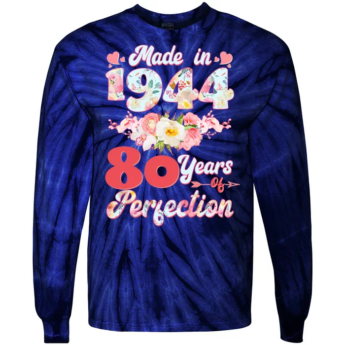 Flower Floral Made In 1944 80 Years Of Perfection Tie-Dye Long Sleeve Shirt