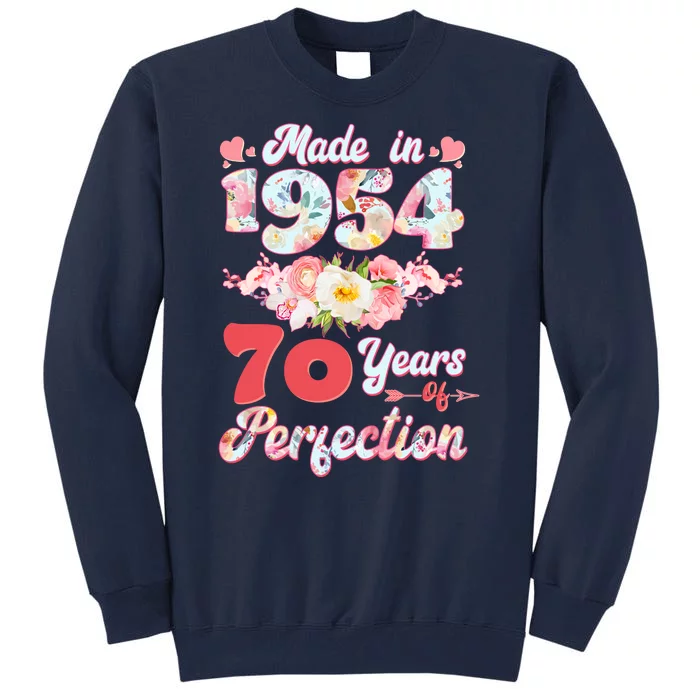 Flower Floral Made In 1954 70 Years Of Perfection Tall Sweatshirt