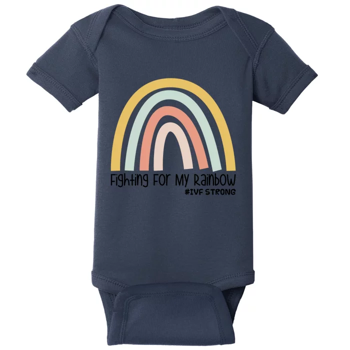 Fighting For My Rainbow Ivf Strong Gift Baby Bodysuit