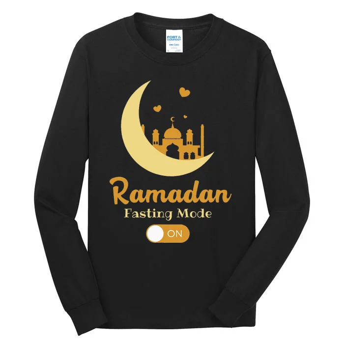 funny Fasting Mode Ramadan On Cool Islamic fasting Tall Long Sleeve T-Shirt