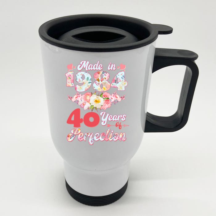 Flower Floral Made In 1984 40 Years Of Perfection Front & Back Stainless Steel Travel Mug