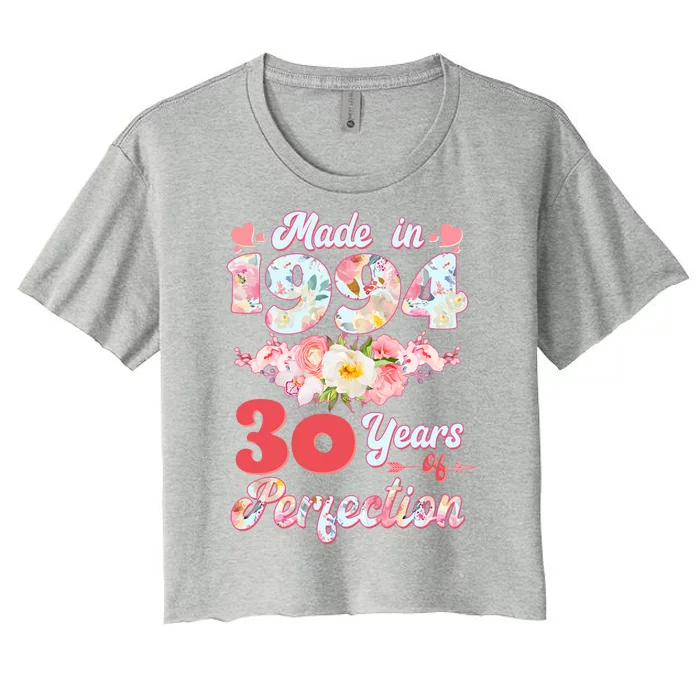 Flower Floral Made In 1994 30 Years Of Perfection Women's Crop Top Tee