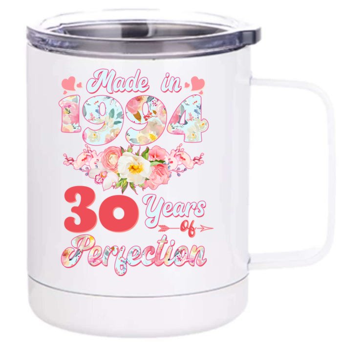 Flower Floral Made In 1994 30 Years Of Perfection Front & Back 12oz Stainless Steel Tumbler Cup