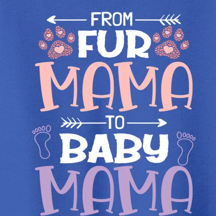 From Fur Mama To Mama Design Mom To Be Gift Toddler T-Shirt