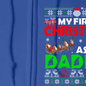 Funny Family My 1st Christmas As A Daddy Ugly Xmas Sweater Funny Gift Full Zip Hoodie