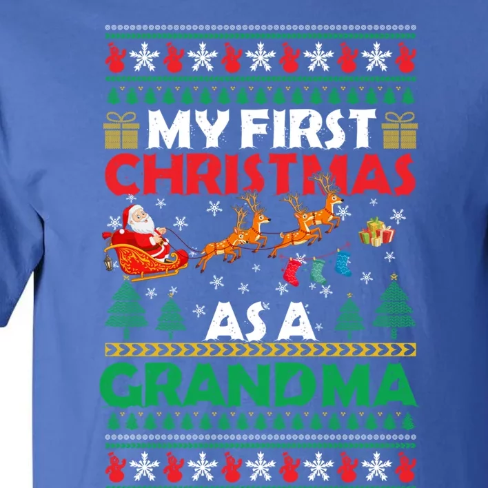 Funny Family My 1st First Christmas As A Grandma Ugly Xmas Meaningful Gift Tall T-Shirt