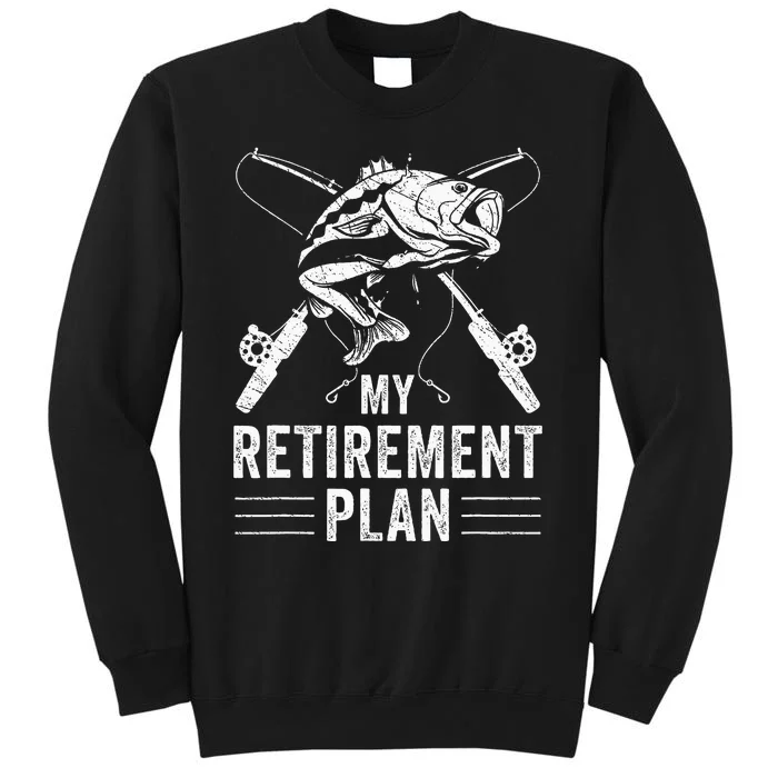 Funny Fishing My Retirement Plan Fishing Sweatshirt