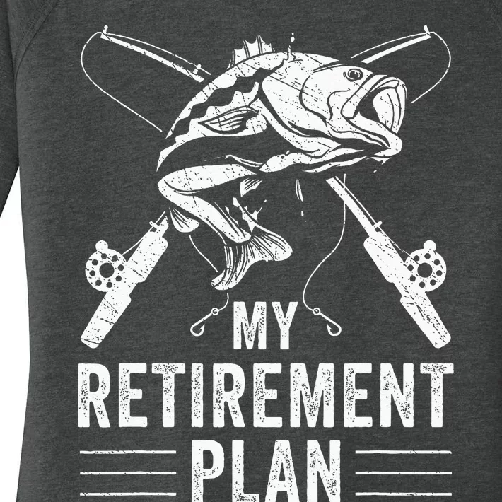 Funny Fishing My Retirement Plan Fishing Women's Perfect Tri Tunic Long Sleeve Shirt