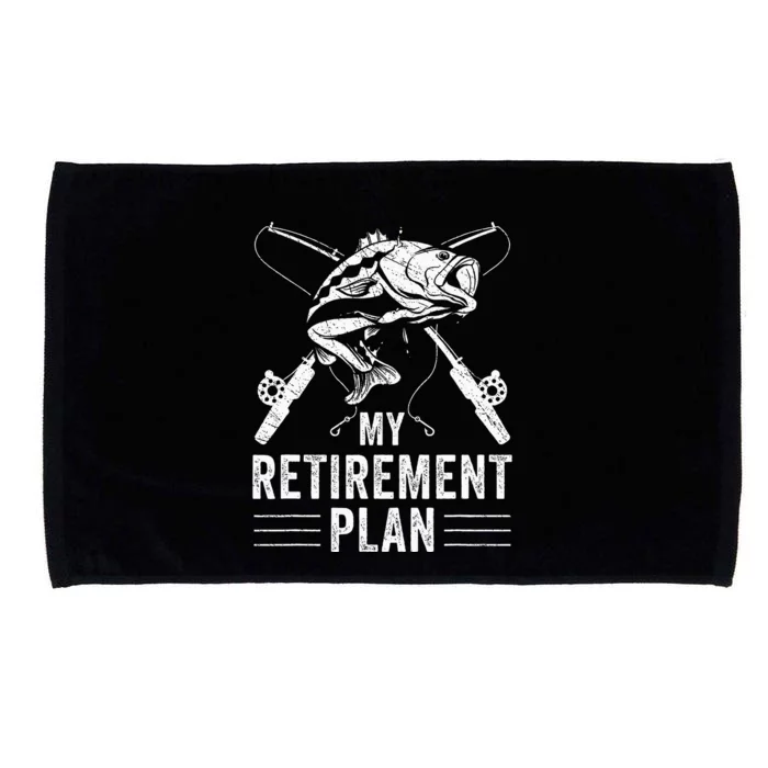 Funny Fishing My Retirement Plan Fishing Microfiber Hand Towel