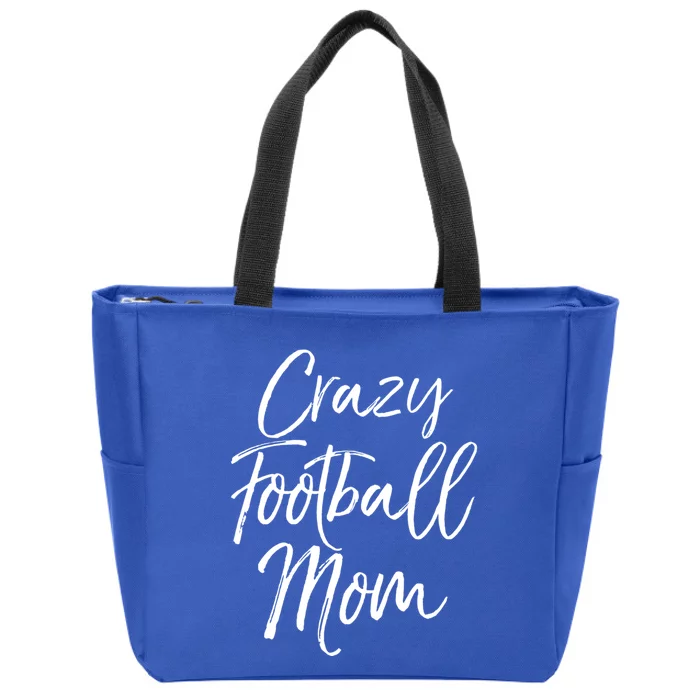 Funny Football Mother Gift Cute Crazy Football Mom Cute Gift Zip Tote Bag