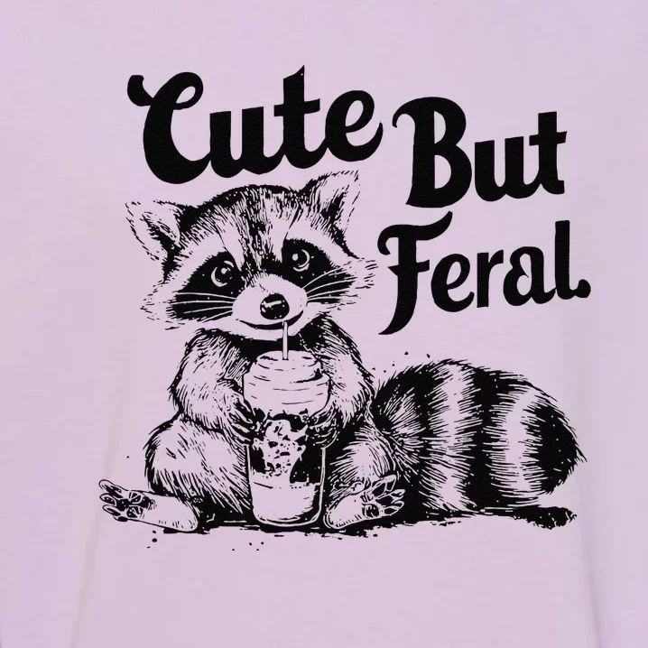 Feralsummer Funny Meme Cute But Feral Raccoon Vacation Garment-Dyed Sweatshirt