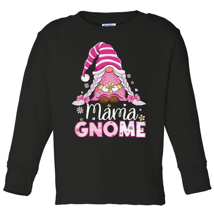 Flower For Mom Gnomies Cute Gnome Mom Happy Mother's Day Toddler Long Sleeve Shirt