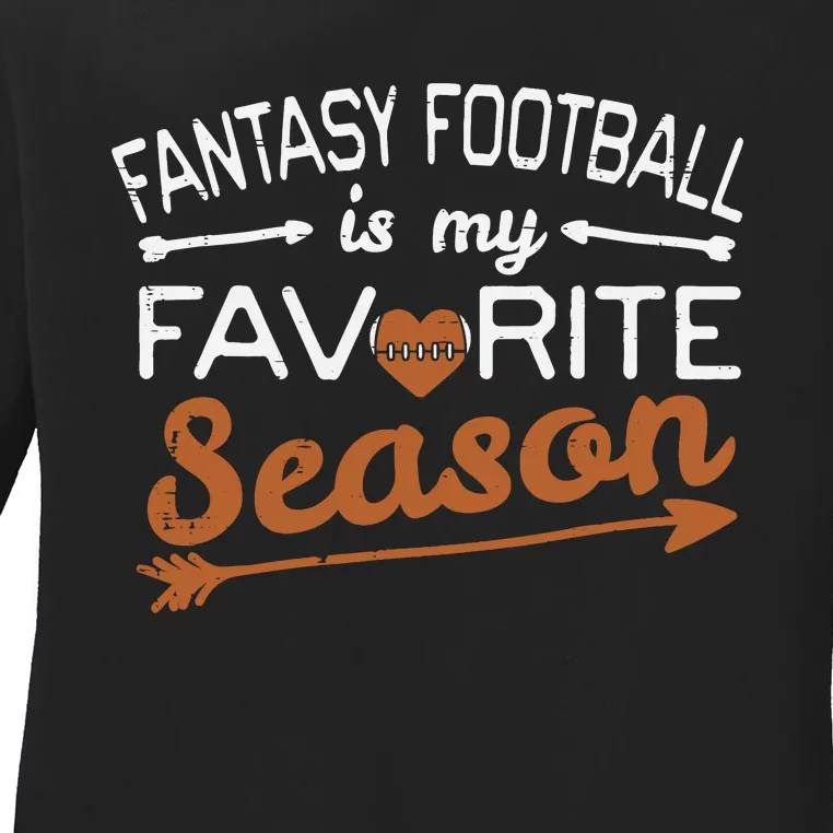 Fantasy Footbal My Favorite Season Funny Boy Ladies Long Sleeve Shirt