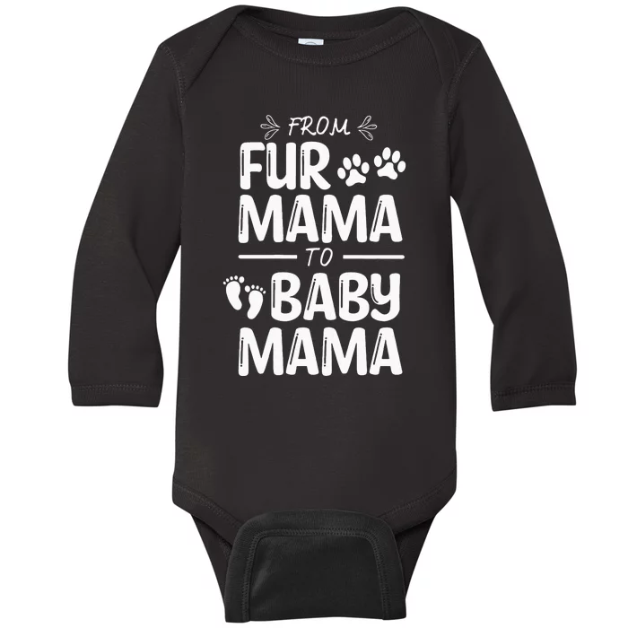 from fur mama to baby mama Cat Dog Lover Baby Long Sleeve Bodysuit