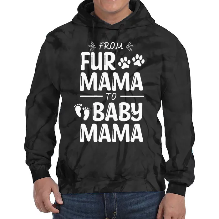 from fur mama to baby mama Cat Dog Lover Tie Dye Hoodie