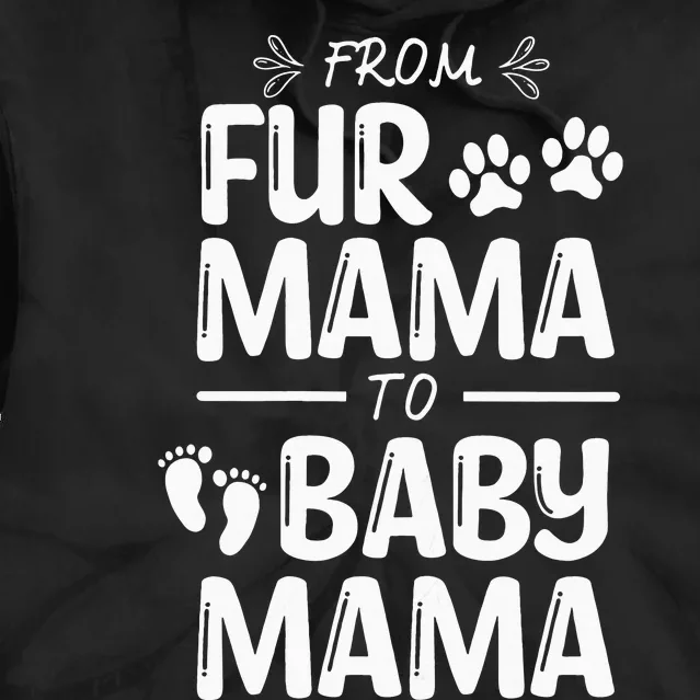 from fur mama to baby mama Cat Dog Lover Tie Dye Hoodie