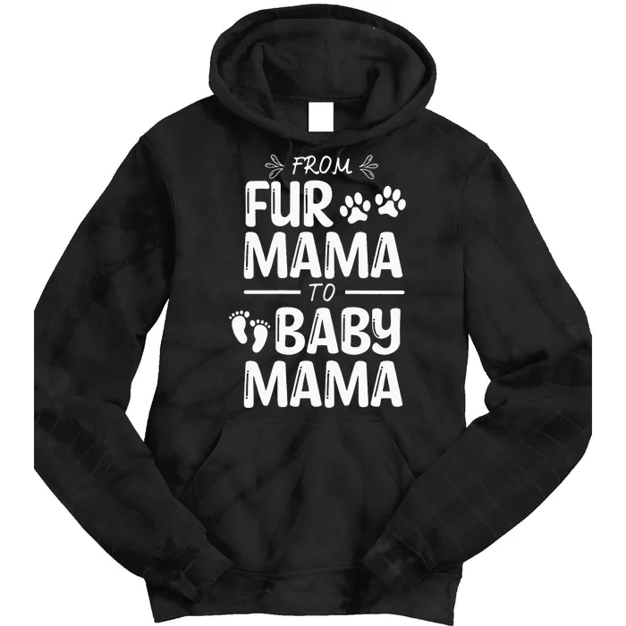 from fur mama to baby mama Cat Dog Lover Tie Dye Hoodie