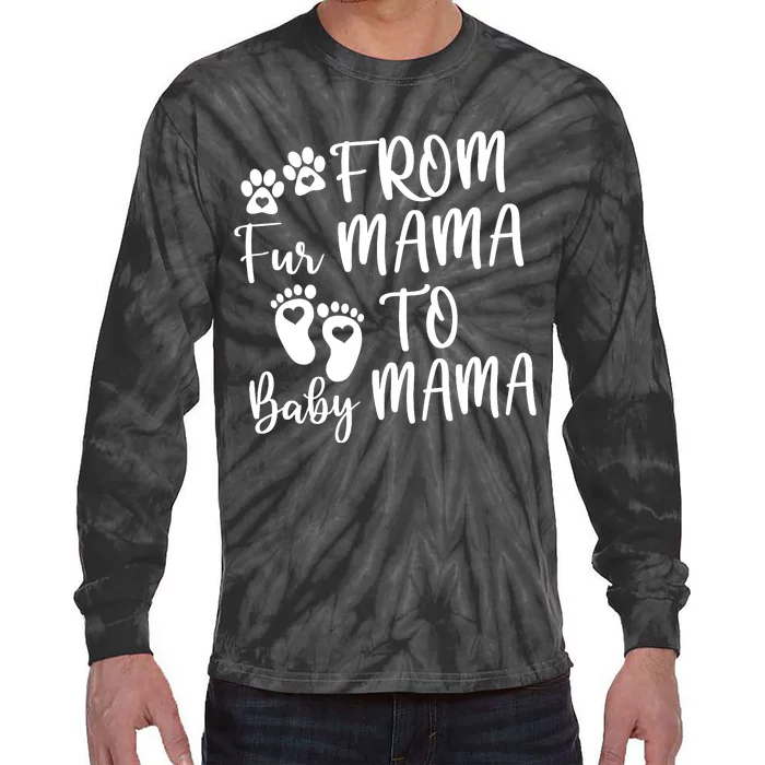 From Fur Mama To Baby Mama Tie-Dye Long Sleeve Shirt