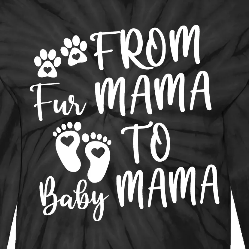 From Fur Mama To Baby Mama Tie-Dye Long Sleeve Shirt