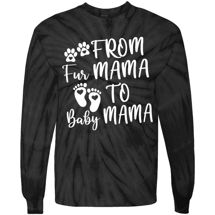 From Fur Mama To Baby Mama Tie-Dye Long Sleeve Shirt