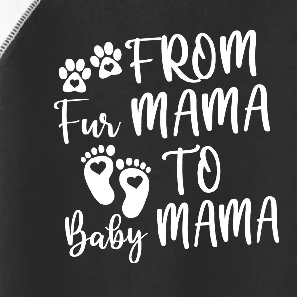 From Fur Mama To Baby Mama Toddler Fine Jersey T-Shirt