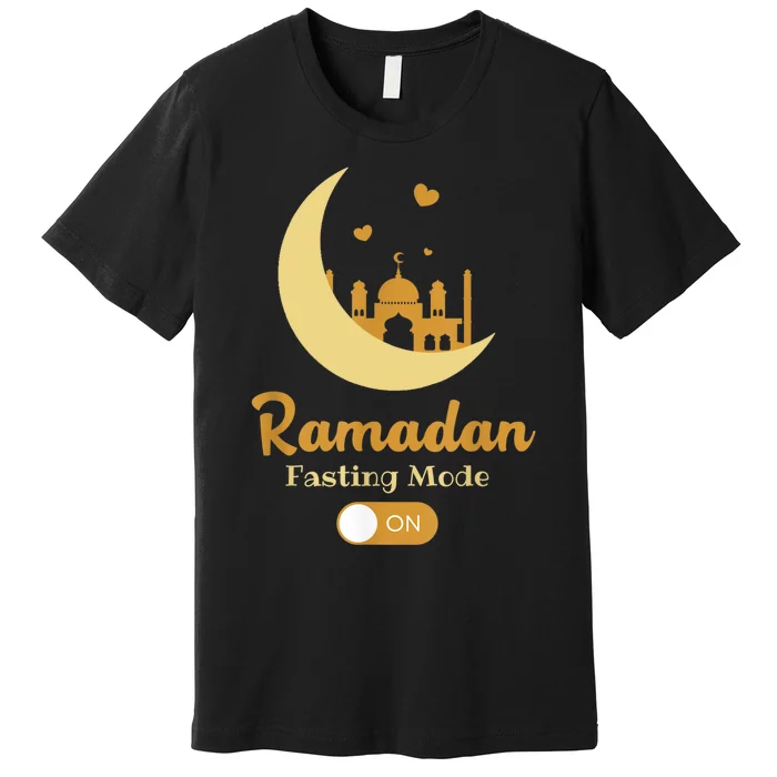 Funny Fasting Mode Ramadan On Cool Islamic Fasting For Premium T-Shirt