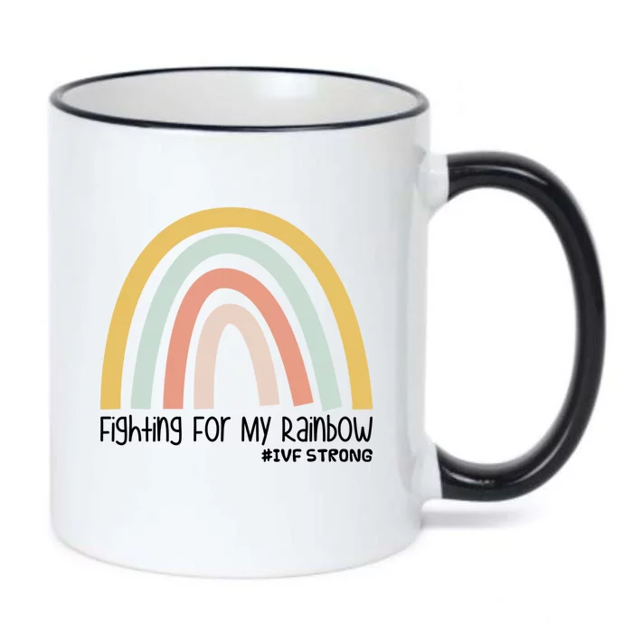 Fighting For My Rainbow Ivf Strong Gift Black Color Changing Mug