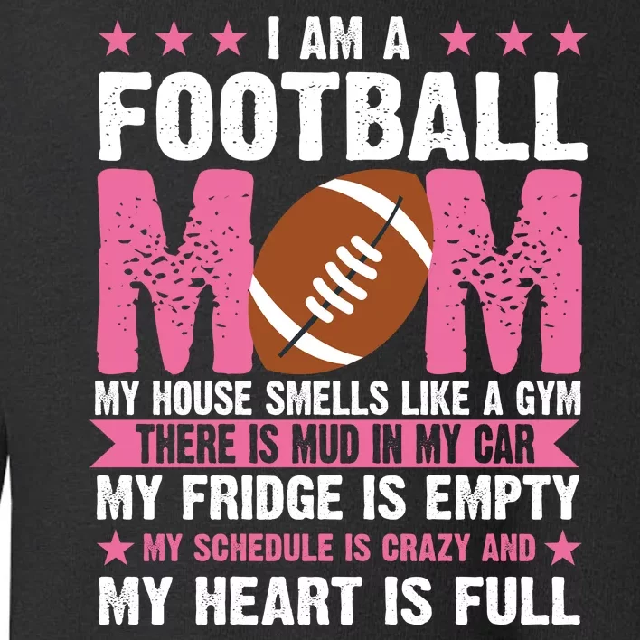 Funny Football Mom Quote Fan Toddler Sweatshirt