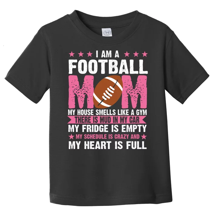 Funny Football Mom Quote Fan Toddler T-Shirt