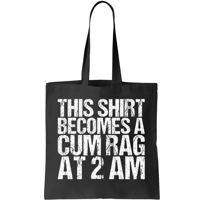 Funny For Men Women With Sayings Cum Rag Tote Bag