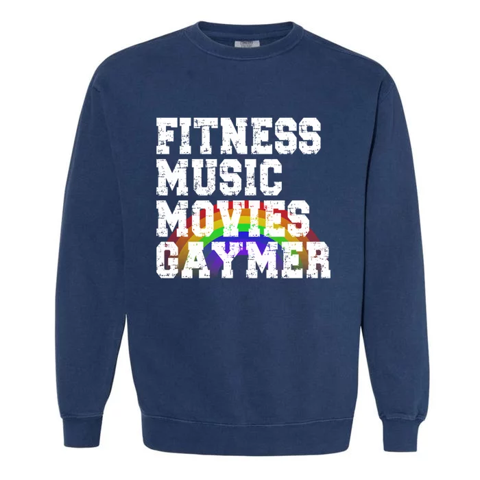 Funny Fitness Music Movies Gaymer Rainbow Cute Gift Gay Pride Great Gift Garment-Dyed Sweatshirt