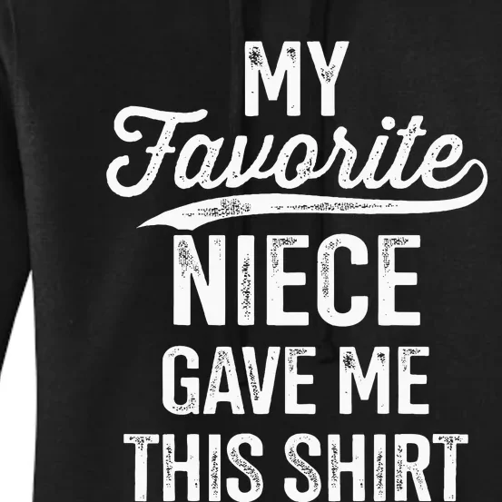 From Favorite Niece For Uncle Fathers Day Birthday Christmas Women's Pullover Hoodie