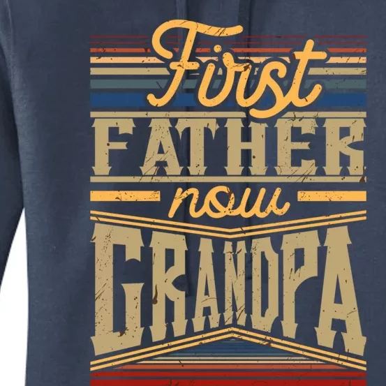 First Father Now Grandpa Great Gift Women's Pullover Hoodie