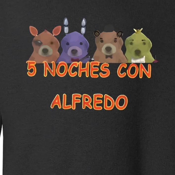 Fnaf Five Nights At Freddys Meme 5 Noches Con Alfredo Toddler Sweatshirt